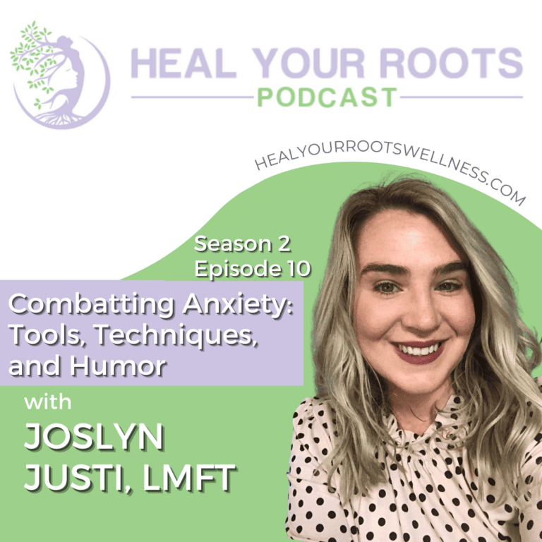 Podcast Cover: Combatting Anxiety: Tools, Techniques, and Humor with Joslyn Justi