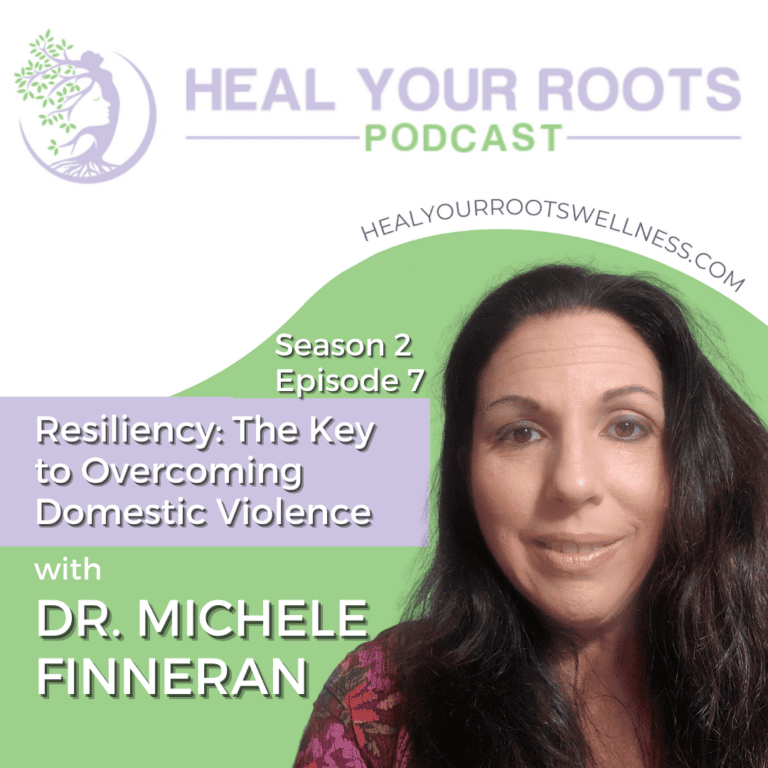 Podcast Cover: Resiliency: The Key to Overcoming Domestic Violence with Dr Michele Finneran